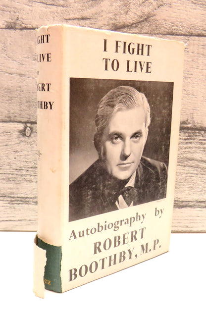 I Fight to Live, Autobiography by Robert Boothby, 1947 book front cover
