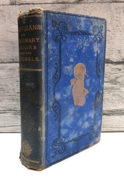 Fiji and the Fijians by Thomas Williams, and Missionary Labours Among the Cannibals by James Calvert book front cover