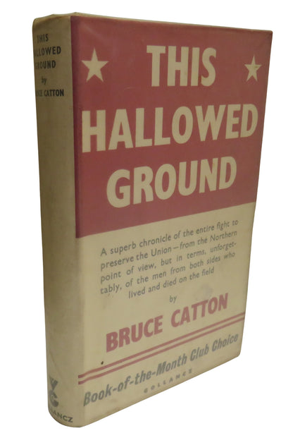 This Hallowed Ground The Story of the Union Side of the American Civil War By Bruce Catton 1957 book front cover