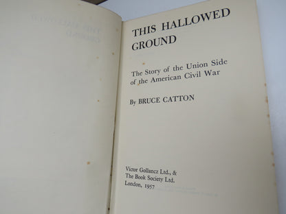 This Hallowed Ground The Story of the Union Side of the American Civil War By Bruce Catton 1957 book image 4