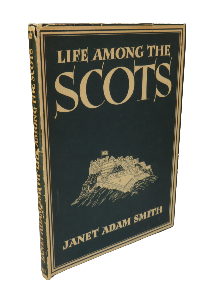 Life Among The Scots by Janet Adam Smith, 1946