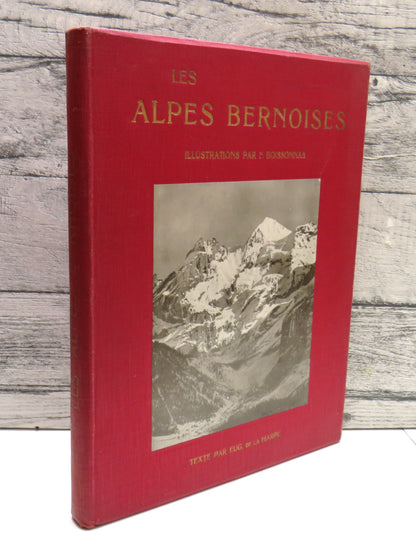 Les Alpes Bernoises, Illustrations par Fred. Boissonnas, Texte Par Eugene De La Harpe, 1915 book front cover