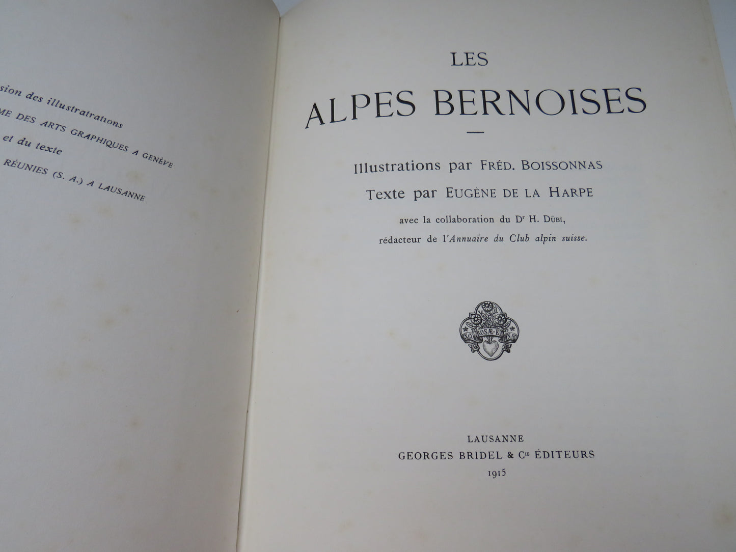 Les Alpes Bernoises, Illustrations par Fred. Boissonnas, Texte Par Eugene De La Harpe, 1915