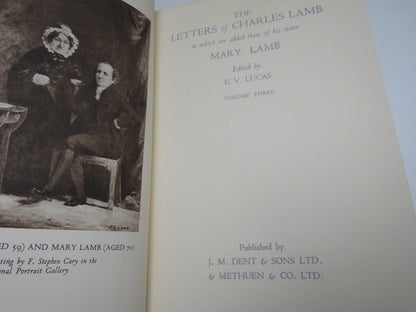 The Letters of Charles Lamb To Which Are Added Those of His Sister Mary Lamb In 3 Volumes 1935