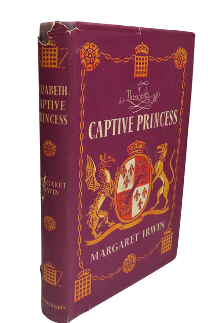 Elizabeth Captive Princess By Margaret Irwin 1948 book front cover