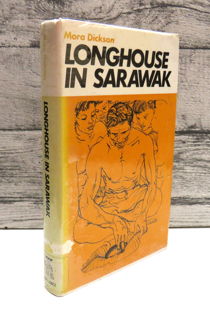 Longhouse in Sarawak by Mora Dickson, 1971 book front cover