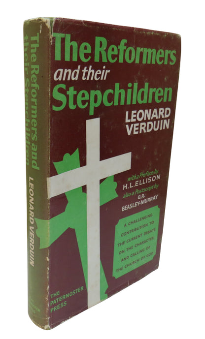 The Reformers and Their Stepchildren By Leonard Verduin 1964 book front cover