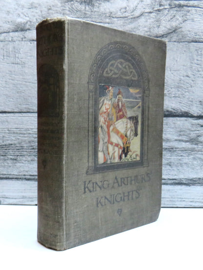 King Arthur's Knights: The Tales Re-Told For Boys & Girls By Henry Gilbert With 16 Illustrations By  book front cover