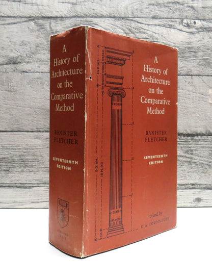 A History of Architecture On The Comparative Method By Sir Banister Fletcher 1967