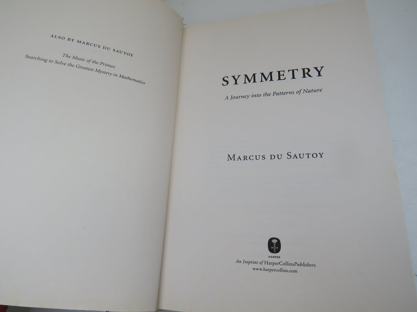 Symmetry, A Journey into the Patterns of Nature by Marcus Du Sautoy, 2008