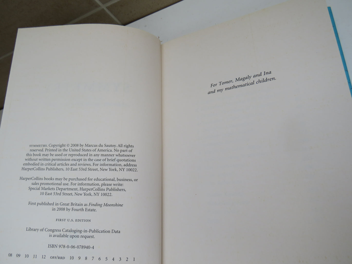 Symmetry, A Journey into the Patterns of Nature by Marcus Du Sautoy, 2008