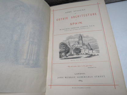Some Account of Gothic Architecture In Spain By George Edmund Street 1865