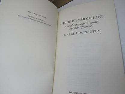 Finding Moonshine, A Mathematician's Journey Through Symmetry by Marcus Du Sautoy, 2008 book image 4
