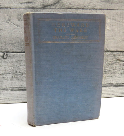 Hereward The Wake By Charles Kingsley With Original Illustrations By Richard Ogle book front cover