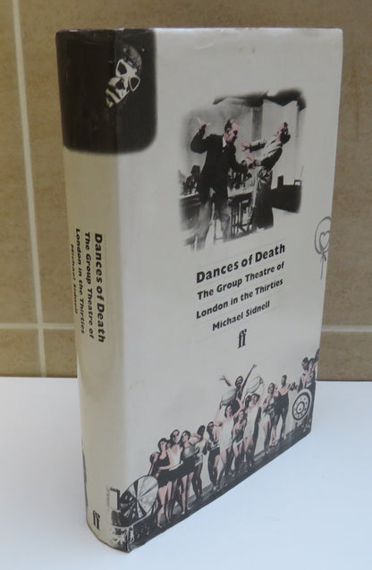Dances of Death, The Group Theatre of London in the Thirties by Michael J. Sidnell, 1984 book image 2
