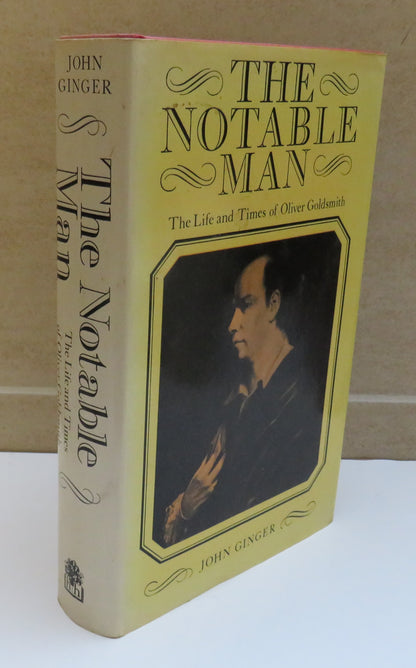 The Notable Man, The Life and Times of Oliver Goldsmith by John Ginger, 1977 book image 2