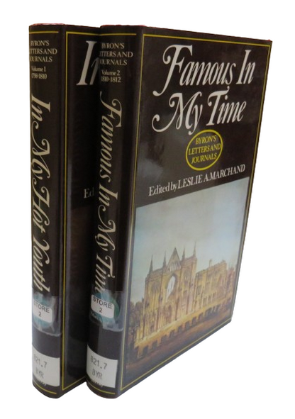 In My Hot Youth and Famous in my Time, Byron's Letters and Journals Volumes I and II, Edited by Lesl book front cover