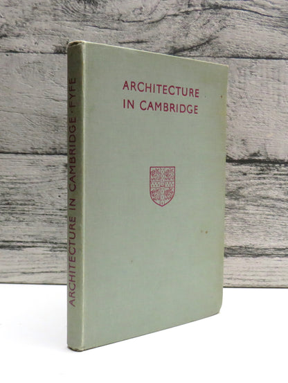 Architecture In Cambridge Examples of English Architectural Styles From Saxon To Modern Times By Theodore Fyfe 1943