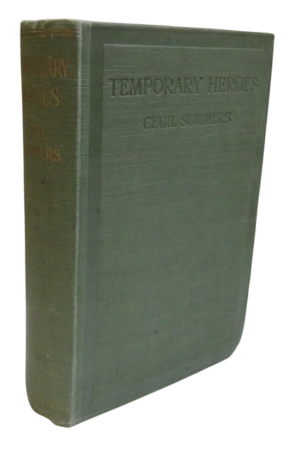 Temporary Heroes By Cecil Sommers With Illustrations By The Author 1917 book front cover