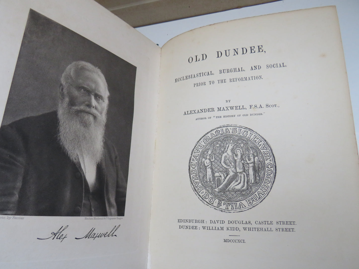 Old Dundee, Ecclesiastical, Burghal and Social, Prior to the Reformation by Alexander Maxwell, 1891