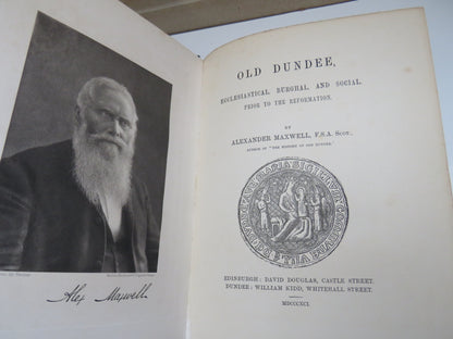 Old Dundee, Ecclesiastical, Burghal and Social, Prior to the Reformation by Alexander Maxwell, 1891 book image 6