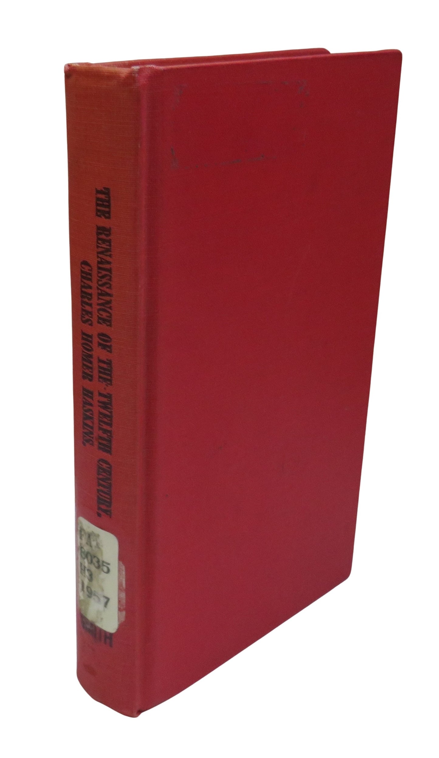 The Renaissance of the Twelfth Century By Charles Homer Haskins 1964