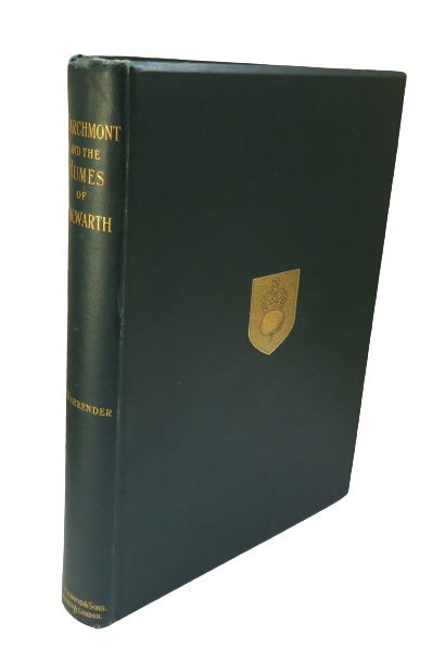 Marchmont and The Humes of Polwarth by One of Their Descendants (Margaret Warrender), 1894 book front cover