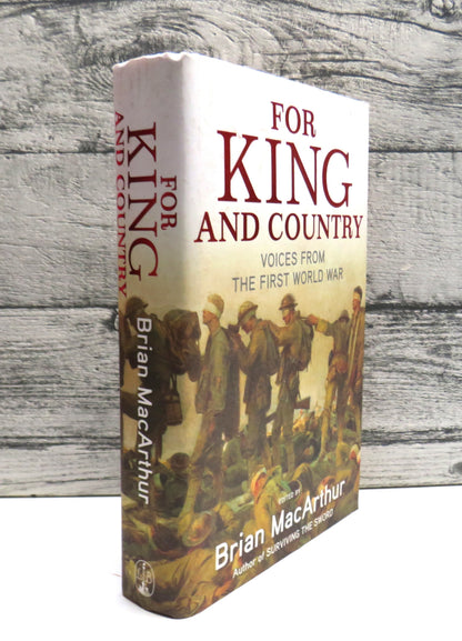 For King and Country Voices From The First World War Edited by Brian MacArthur 2008 book front cover