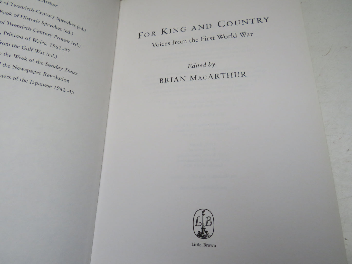 For King and Country Voices From The First World War Edited by Brian MacArthur 2008