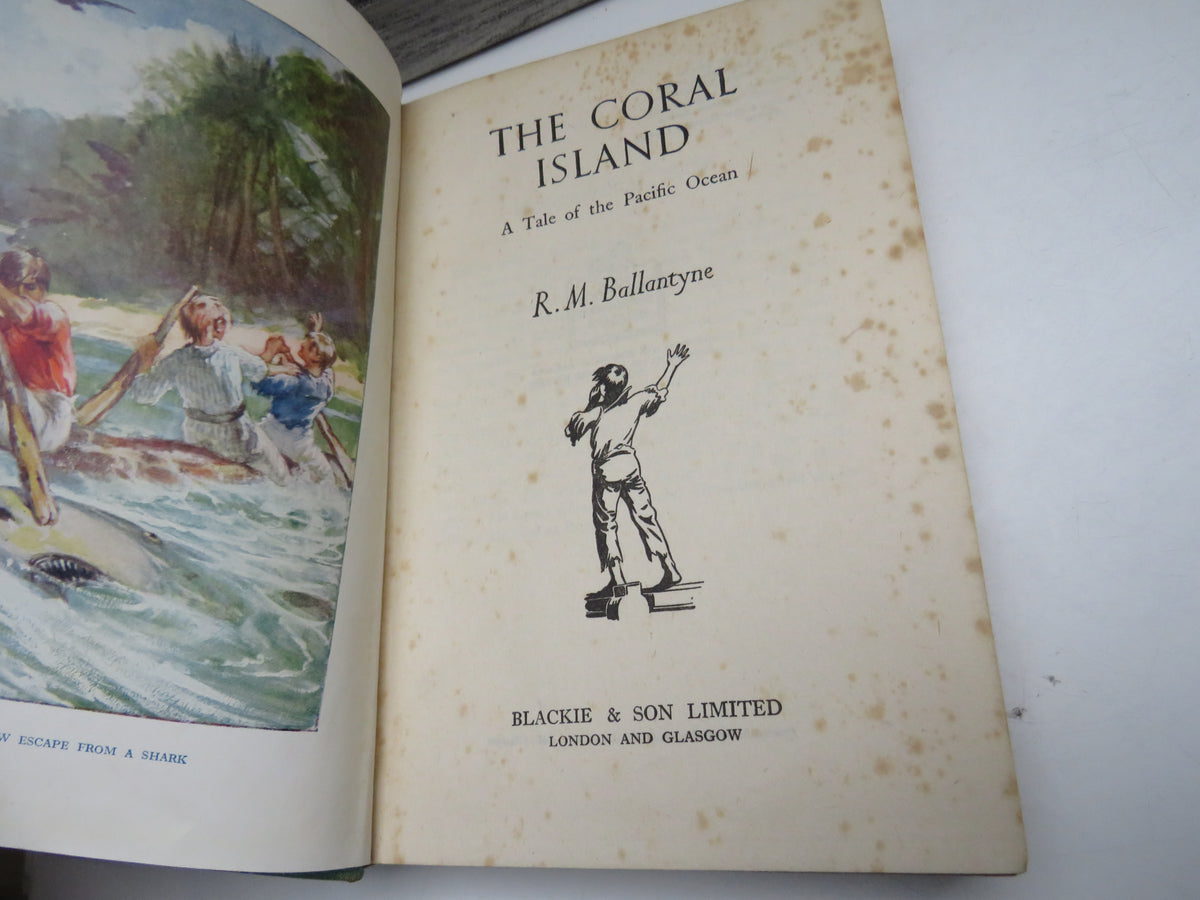 The Coral Island A Tale of the Pacific Ocean By R. M. Ballantyne