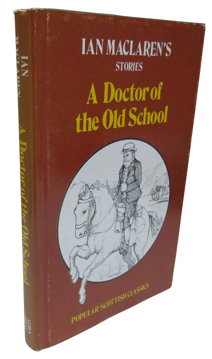 A Doctor Of The Old School And Other Stories By Ian Maclaren 1977 book front cover