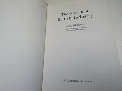 The Growth of British Industry By A.E. Musson 1978 book image 4