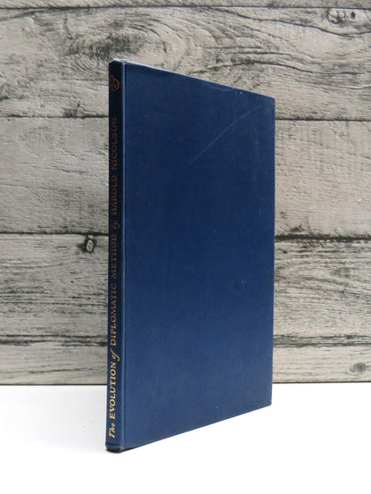 The Evolution of Diplomatic Method By Harold Nicolson 1953