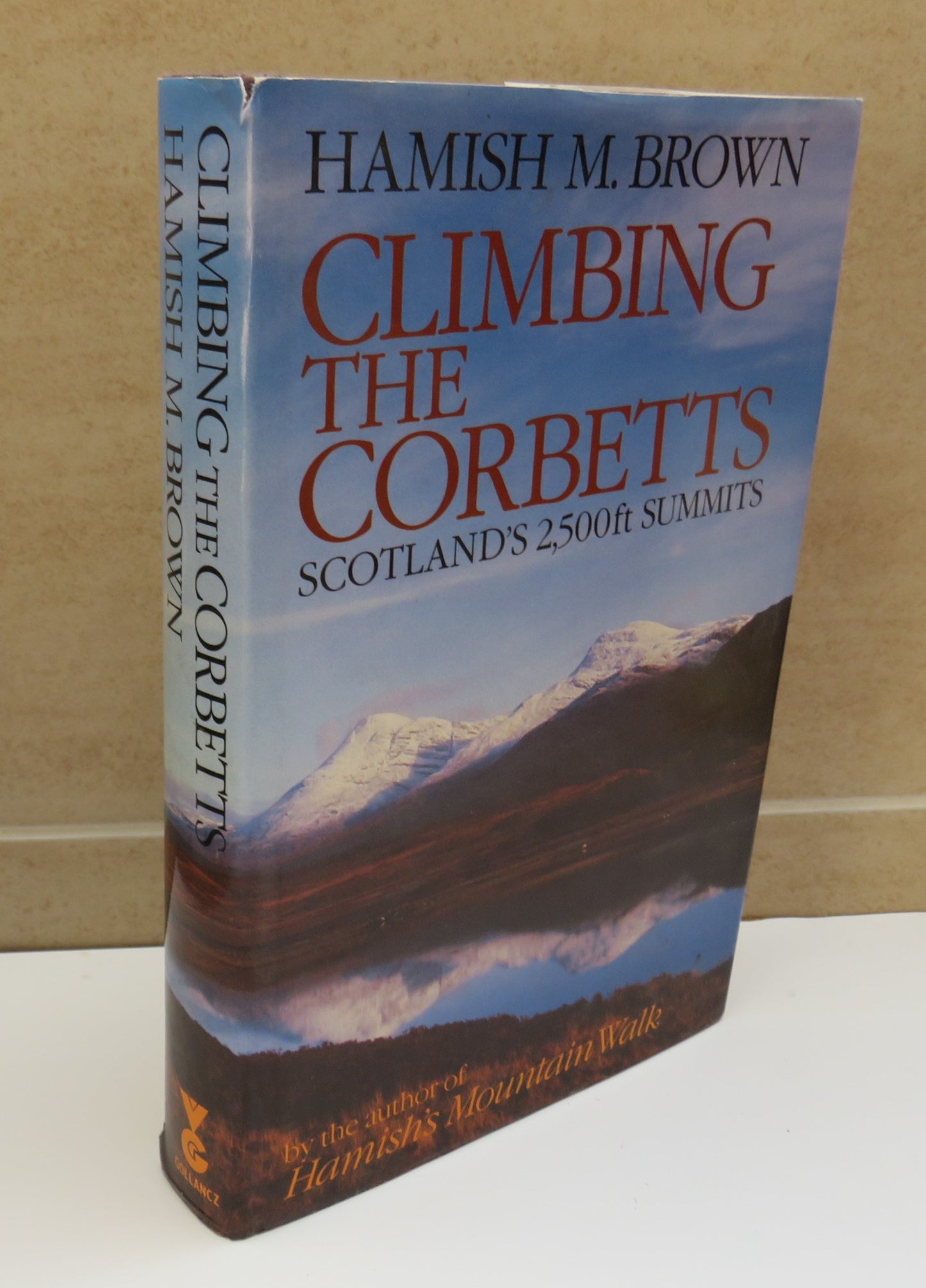 Climbing The Corbetts, Scotland's 2,500ft Summits by Hamish M. Brown, 1988