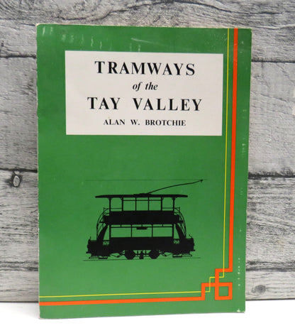 Tramways of the Tay Valley By Alan W. Brotchie 1965 book front cover