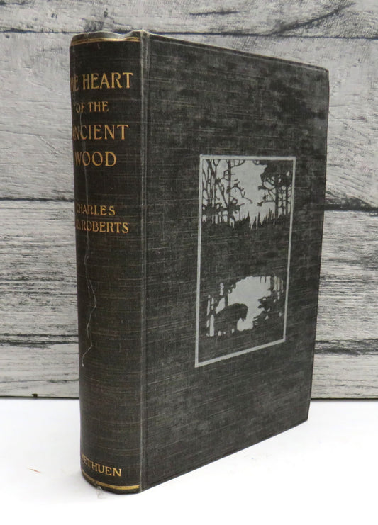 The Heart of the Ancient Wood By Charles G. D. Roberts 1902