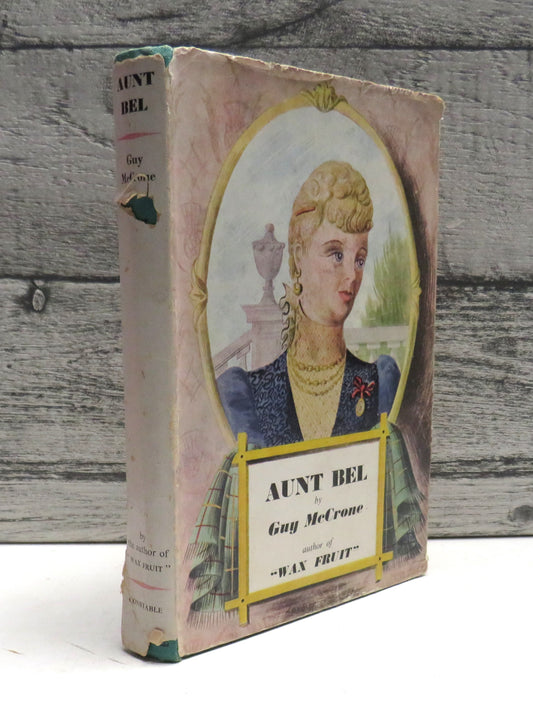 Aunt Bel A Novel By Guy McCrone 1949 1st Edition