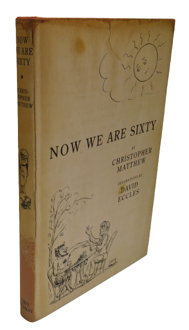 Now We Are Sixty By Christopher Matthew 2001