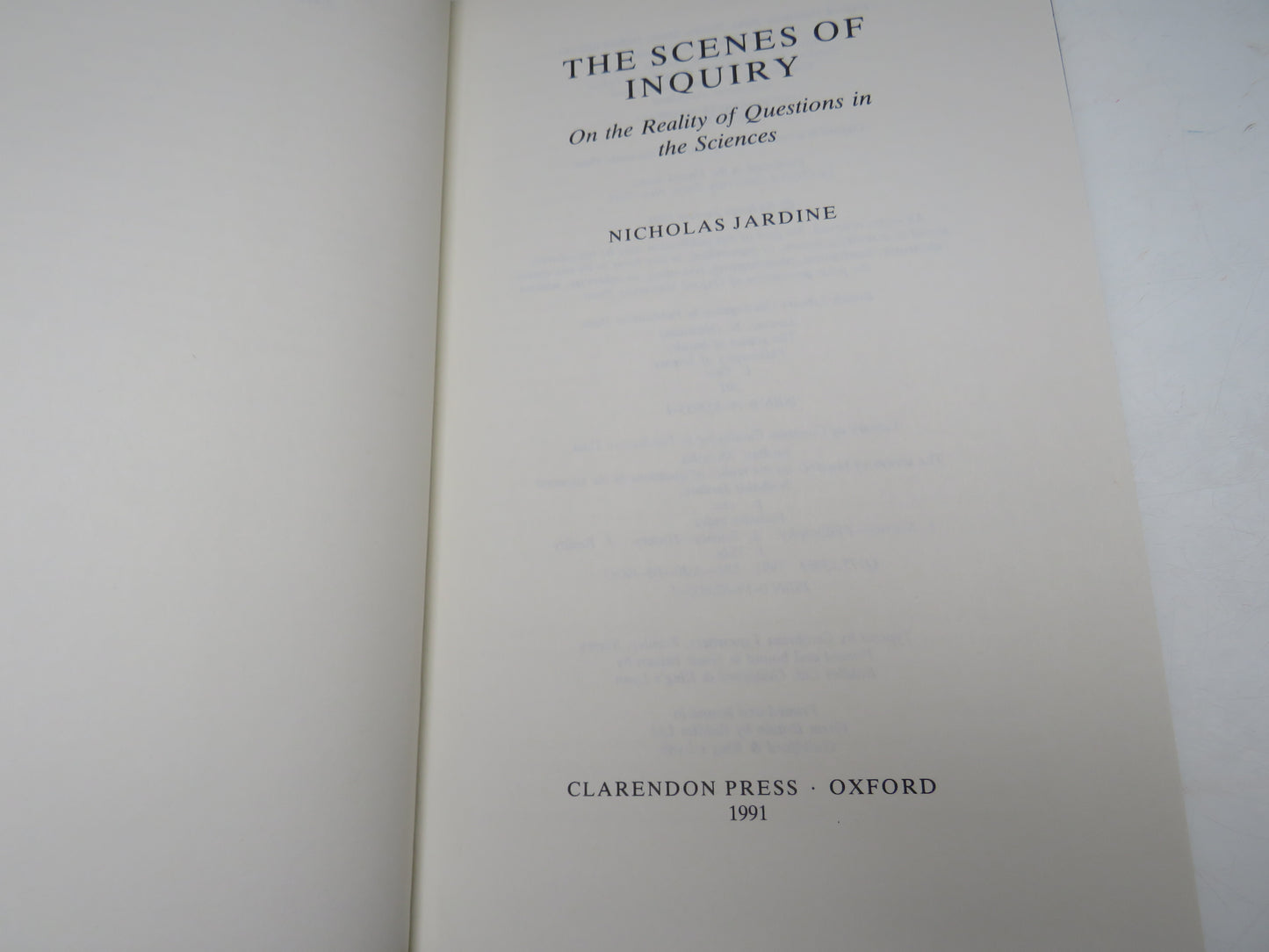The Scenes of Inquiry On The Reality of Questions In The Sciences By Nicholas Jardine 1991