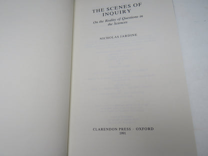 The Scenes of Inquiry On The Reality of Questions In The Sciences By Nicholas Jardine 1991 book image 3