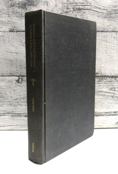 Violence and Civil Disorder In Italian Cities, 1200-1500 Edited By Lauro Martines 1972 book front cover