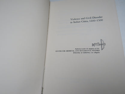 Violence and Civil Disorder In Italian Cities, 1200-1500 Edited By Lauro Martines 1972 book image 4
