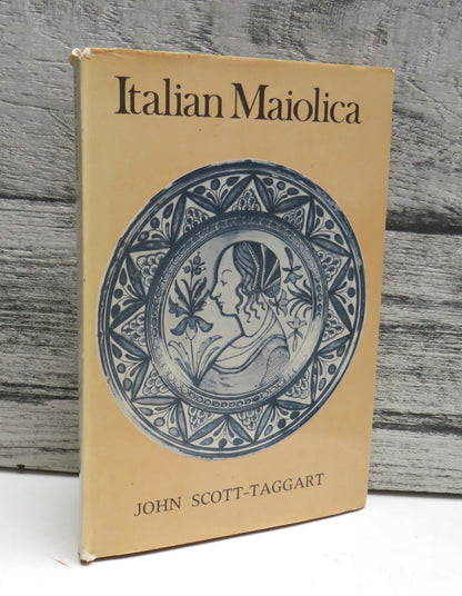 Italian Maiolica By John Scott-Taggart book front cover