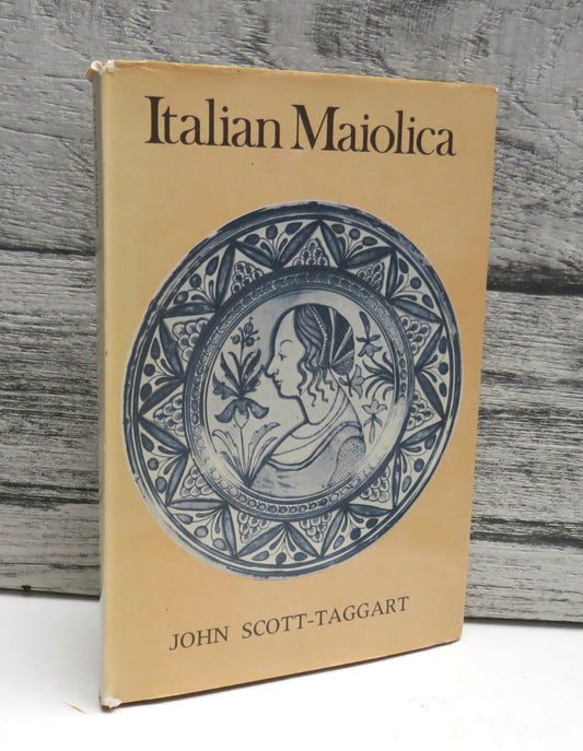 Italian Maiolica By John Scott-Taggart