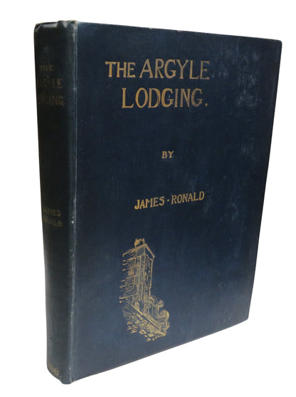 The Story of the Argyle Lodging By James Ronald 1906. book front cover