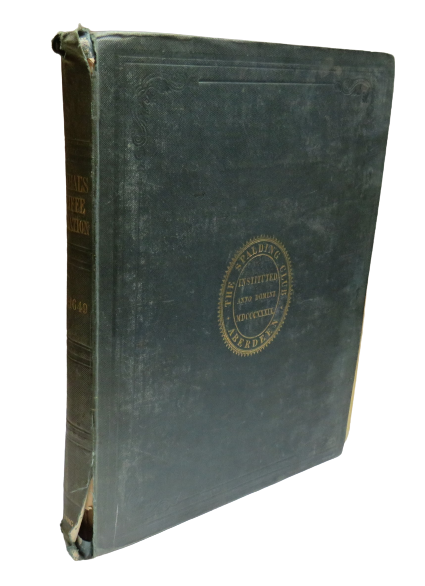 A Breiffe Narration of the Services Done to Three Noble ladyes by Gilbert Blakhal 1631-1649, The Spalding Club, 1844