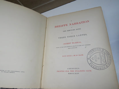 A Breiffe Narration of the Services Done to Three Noble ladyes by Gilbert Blakhal 1631-1649, The Spa book image 5