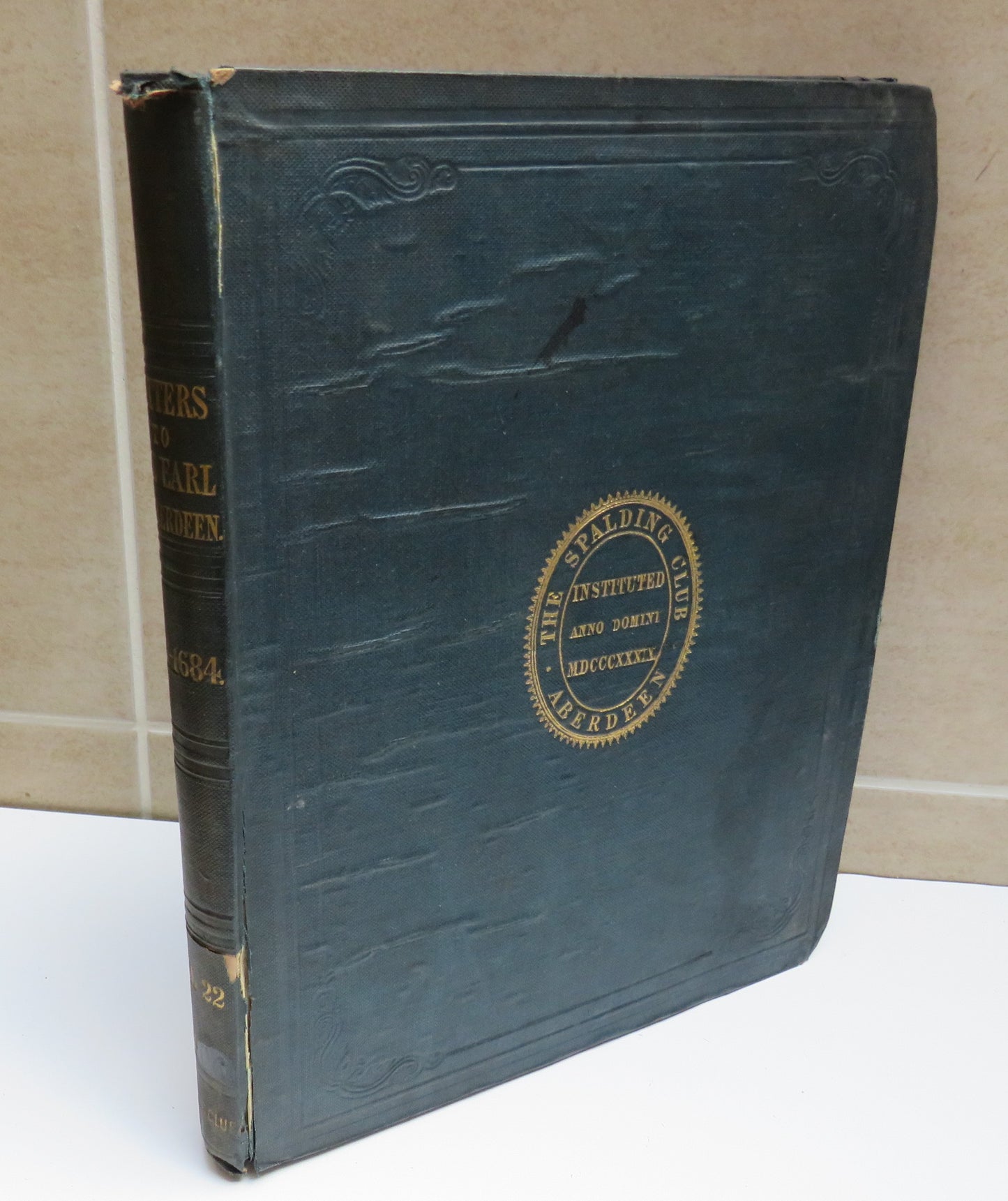 Letters, Illustrative of Public Affairs in Scotland addressed by Contemporary Statesmen to George, Earl of Aberdeen 1681-1684, The Spalding Club 1851