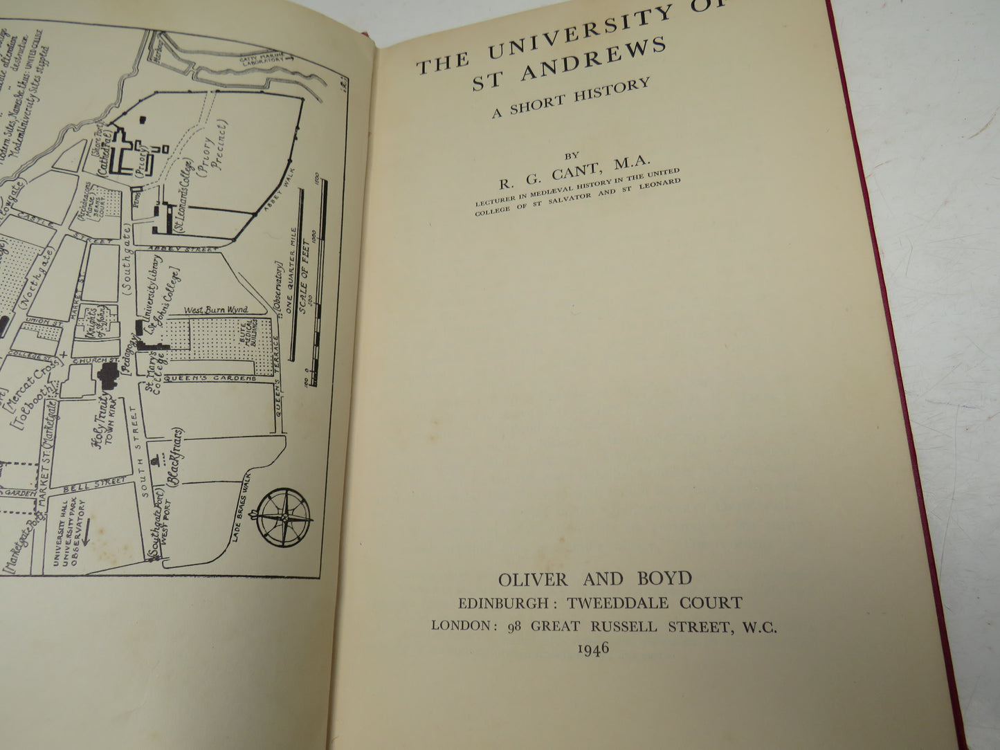 The University of St Andrews A Short History By R.G. Cant 1946