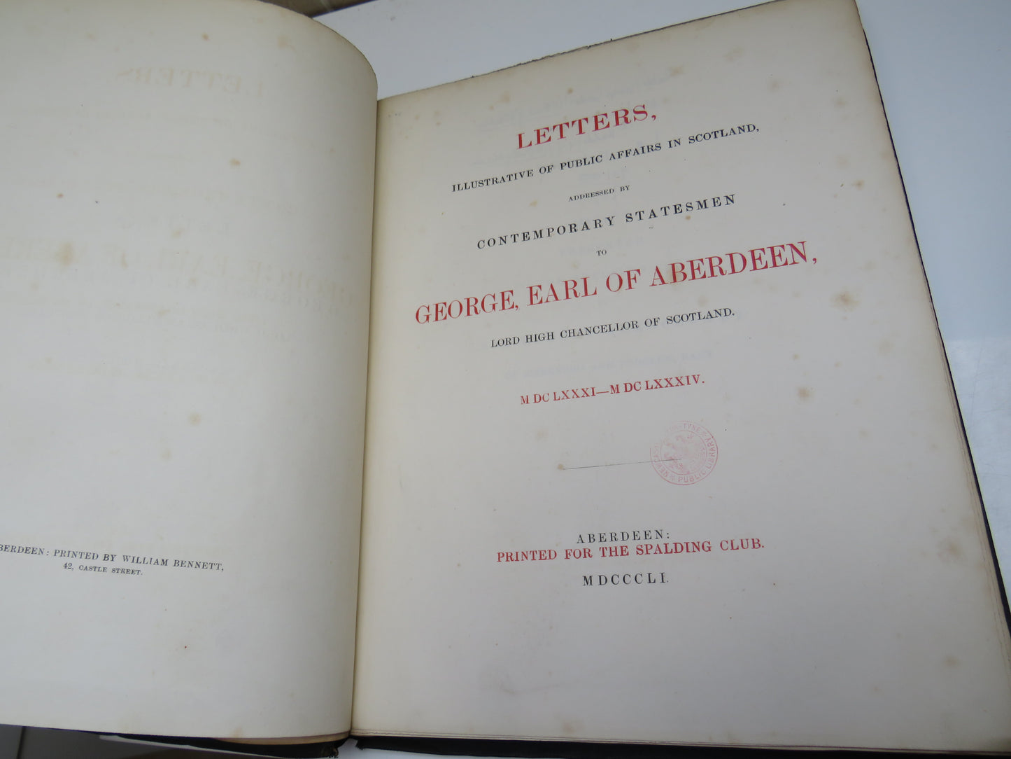 Letters, Illustrative of Public Affairs in Scotland addressed by Contemporary Statesmen to George, Earl of Aberdeen 1681-1684, The Spalding Club 1851